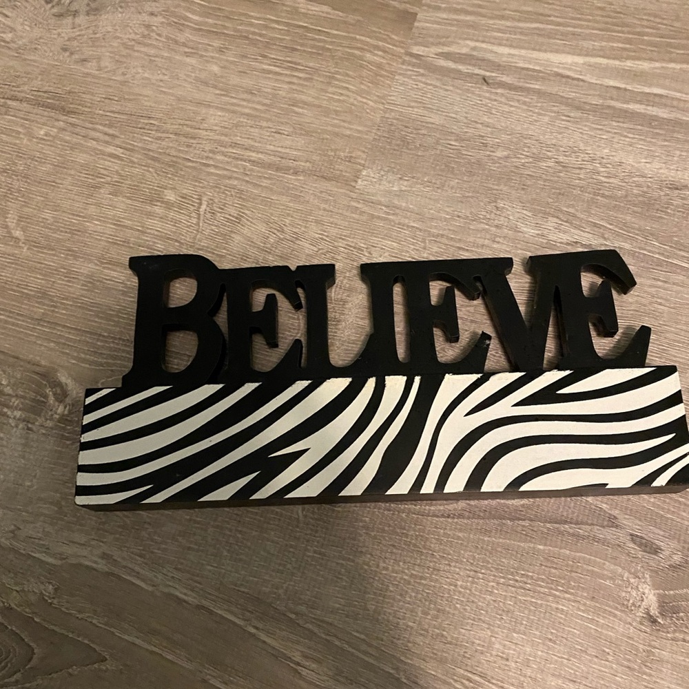 Zebra Print Believe Sign